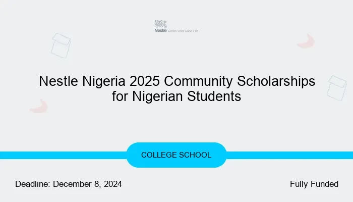Nestle Nigeria 2024 Community Scholarships for Nigerian Students