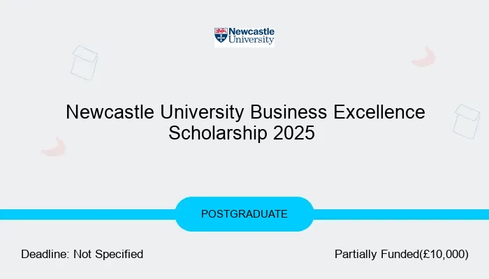 Newcastle University Business Excellence Scholarship 2025
