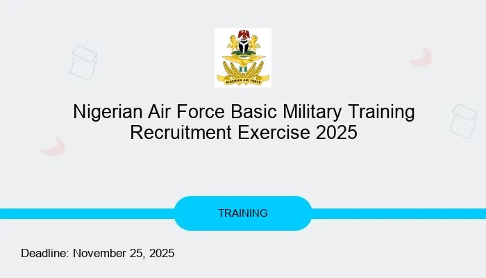 Nigerian Air Force Basic Military Training Recruitment Exercise 2025
