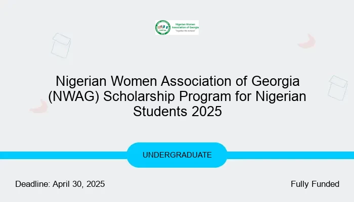 Nigerian Women Association of Georgia (NWAG) Scholarship Program for Nigerian Students 2025