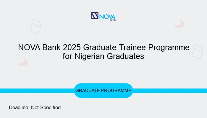 NOVA Bank 2025 Graduate Trainee Programme for Nigerian Graduates