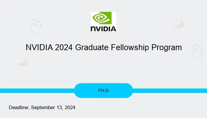 NVIDIA 2024 Graduate Fellowship Program