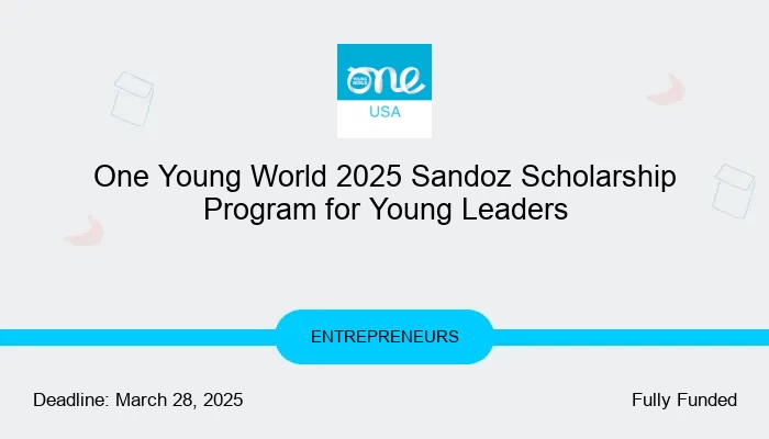 One Young World 2025 Sandoz Scholarship Program for Young Leaders