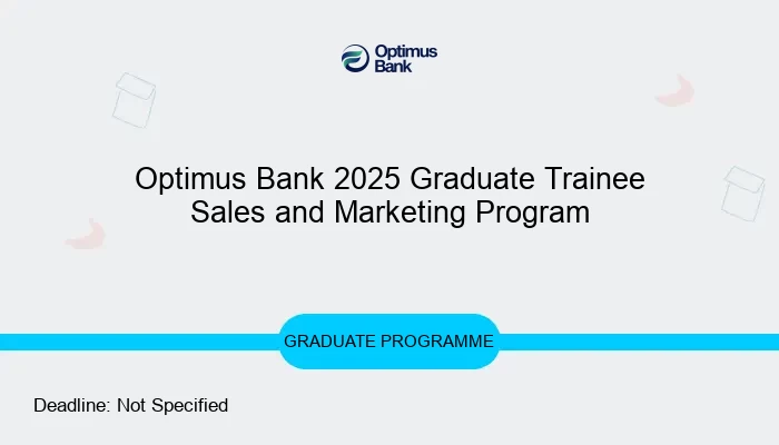 Optimus Bank 2025 Graduate Trainee Sales and Marketing Program