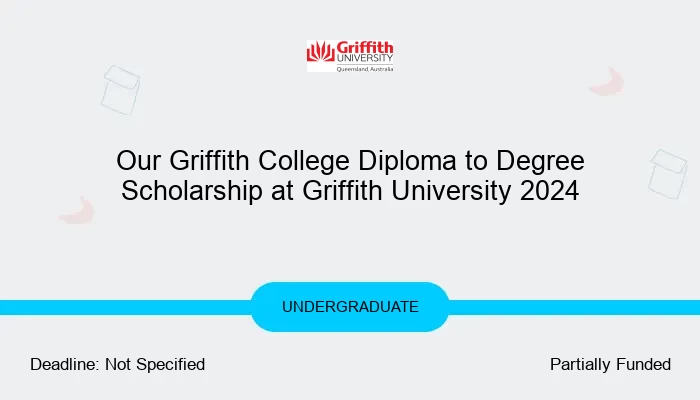 Griffith College Diploma to Degree Scholarship at Griffith University 2024