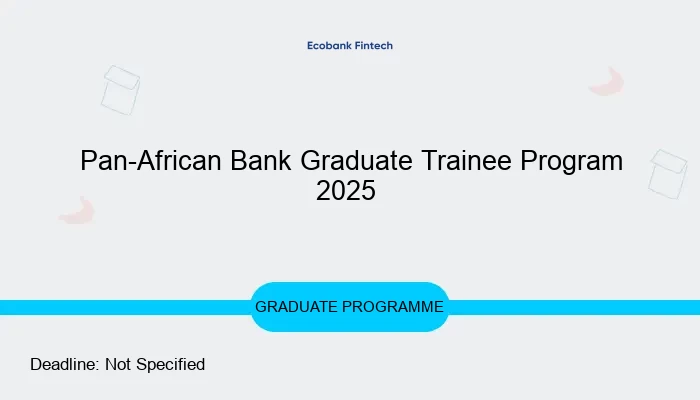 Pan-African Bank Graduate Trainee Program 2025