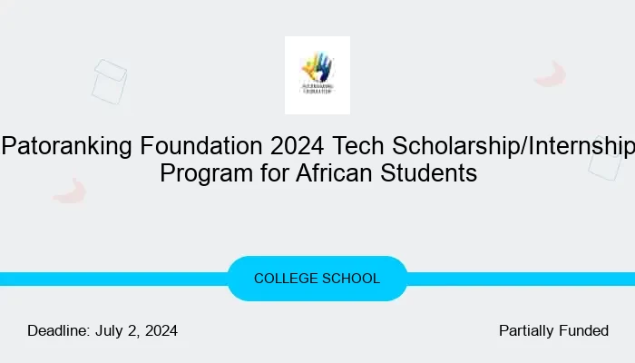 Patoranking Foundation 2024 Tech Scholarship/Internship Program for African Students