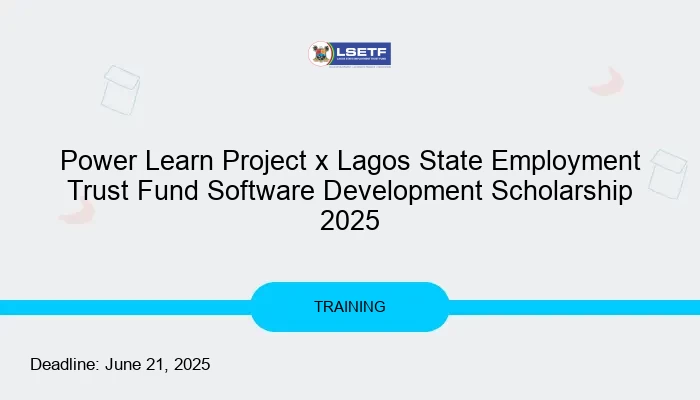 Power Learn Project x Lagos State Employment Trust Fund Software Development Scholarship 2025