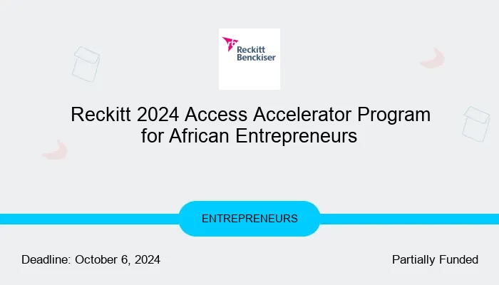 Reckitt 2024 Access Accelerator Program for African Entrepreneurs