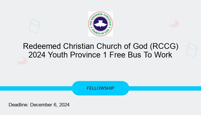Redeemed Christian Church of God (RCCG) 2024 Youth Province 1 Free Bus To Work