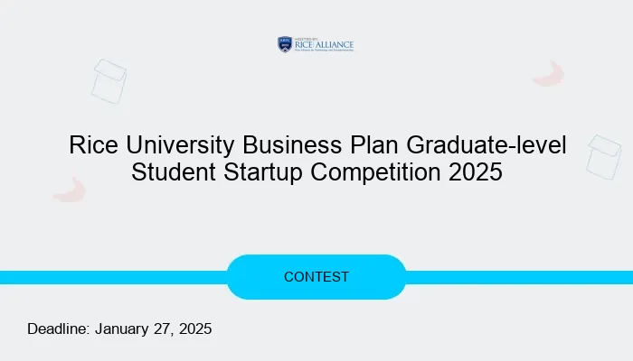 Rice University Business Plan Graduate-level Student Startup Competition 2025