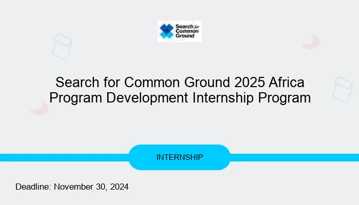 Search for Common Ground 2025 Africa Program Development Internship Program