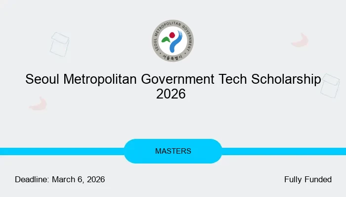 Seoul Metropolitan Government Tech Scholarship 2026