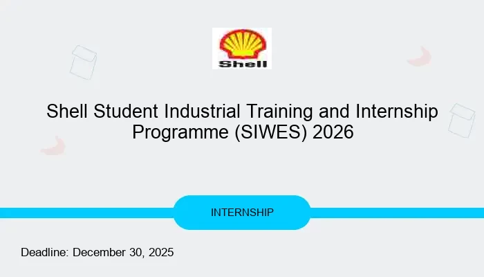 Shell Student Industrial Training and Internship Programme (SIWES) 2026