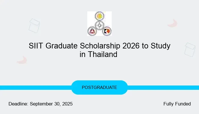 SIIT Graduate Scholarship 2026 to Study in Thailand