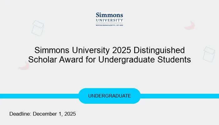 Simmons University 2025 Distinguished Scholar Award for Undergraduate Students