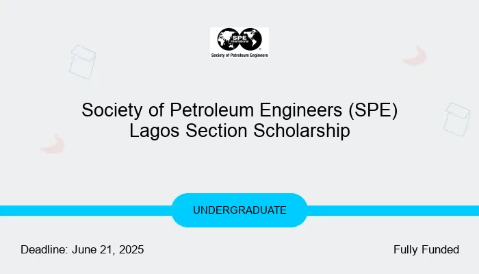 2025 Society of Petroleum Engineers (SPE) Lagos Section Scholarship
