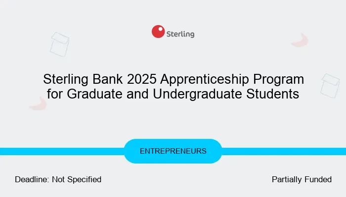 Sterling Bank 2025 Apprenticeship Program for Graduate and Undergraduate Students