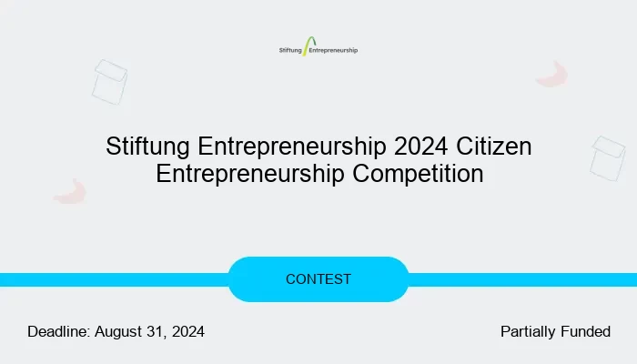 Stiftung Entrepreneurship 2024 Citizen Entrepreneurship Competition