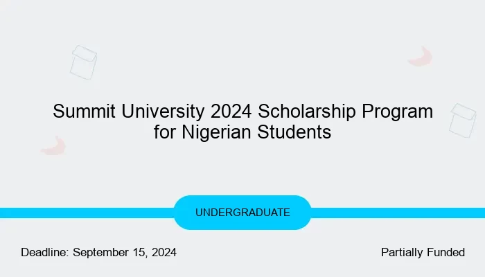 Summit University 2024 Scholarship Program for Nigerian Students