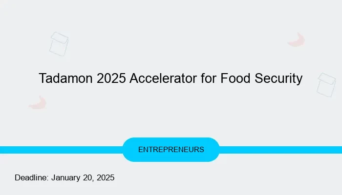 Tadamon 2025 Accelerator for Food Security