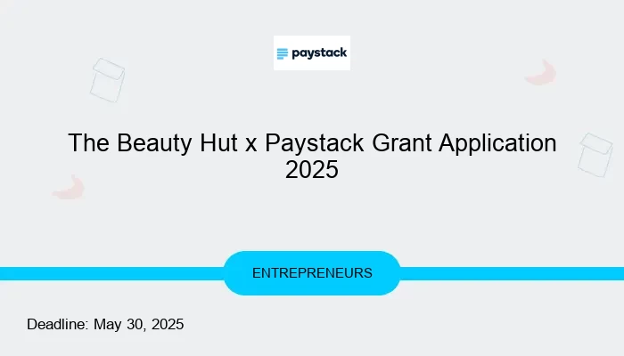 The Beauty Hut x Paystack Grant Application 2025