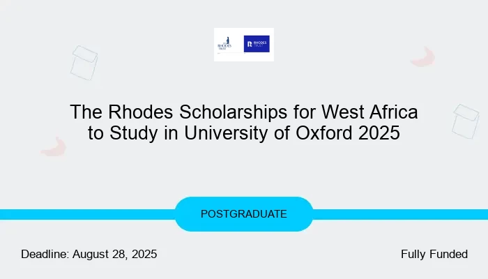 The Rhodes Scholarships for West Africa to Study in University of Oxford 2025