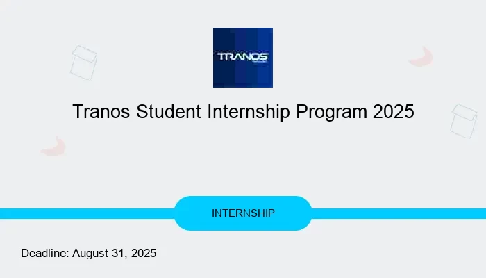 Tranos Student Internship Program 2025