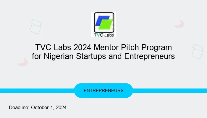 TVC Labs 2024 Mentor Pitch Program for Nigerian Startups and Entrepreneurs