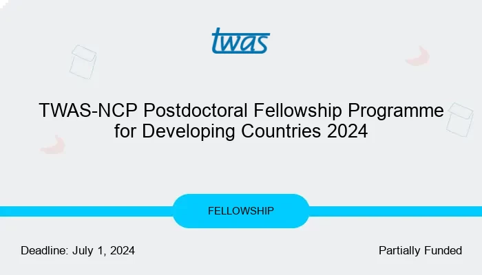 TWAS-NCP Postdoctoral Fellowship Programme for Developing Countries 2024