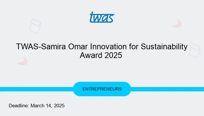 TWAS-Samira Omar Innovation for Sustainability Award 2025