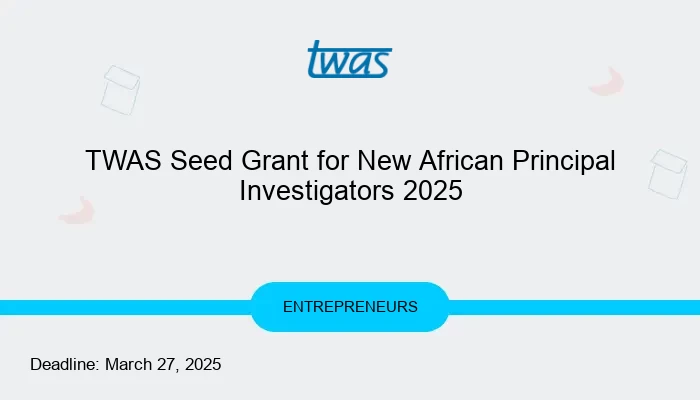 TWAS Seed Grant for New African Principal Investigators 2025