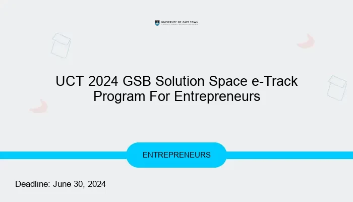 UCT 2024 GSB Solution Space e-Track Program For Entrepreneurs