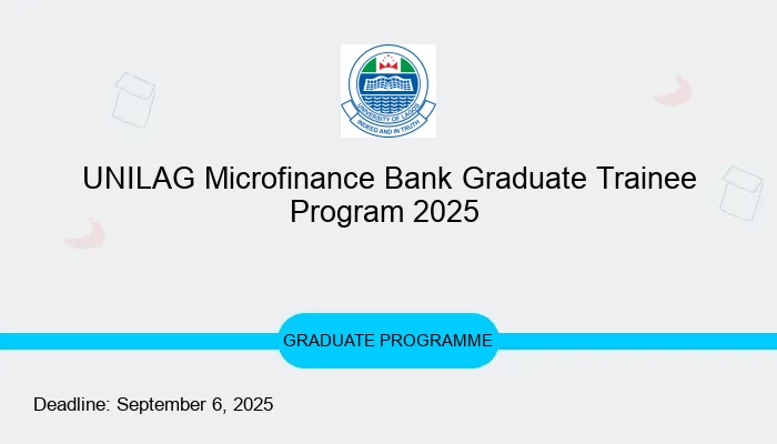 UNILAG Microfinance Bank Graduate Trainee Program 2025
