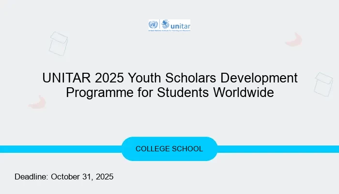 UNITAR 2025 Youth Scholars Development Programme for Students Worldwide
