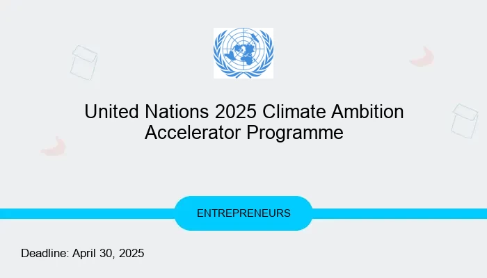 United Nations 2025 Climate Ambition Accelerator Programme