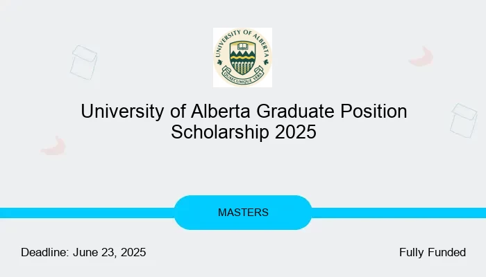 University of Alberta Graduate Position Scholarship 2025