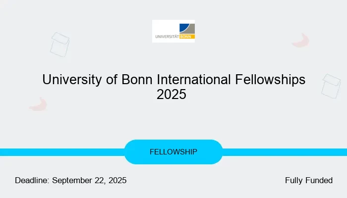 University of Bonn International Fellowships 2025