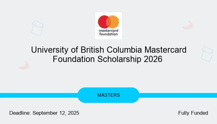 University of British Columbia Mastercard Foundation Scholarship 2026