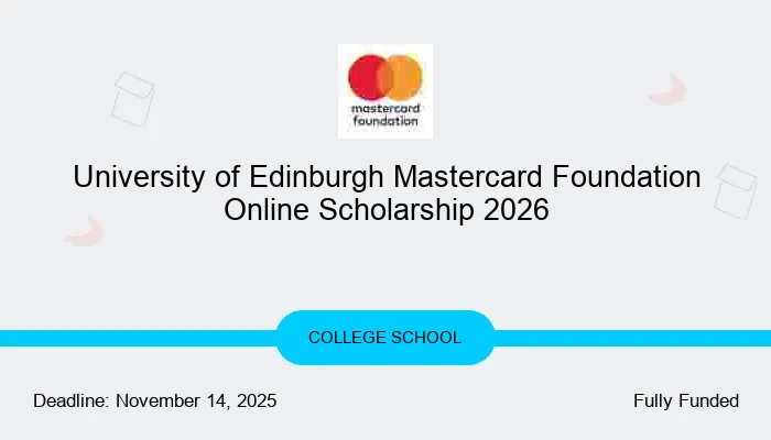 University of Edinburgh Mastercard Foundation Online Scholarship 2026