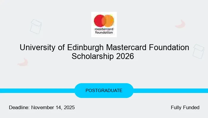 University of Edinburgh Mastercard Foundation Scholarship 2026