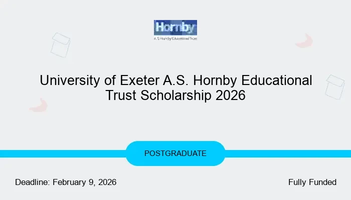 University of Exeter A.S. Hornby Educational Trust Scholarship 2026