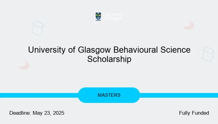 University of Glasgow Behavioural Science Scholarship
