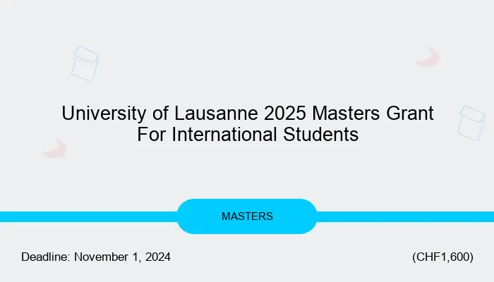 University of Lausanne 2025 Masters Grant For International Students