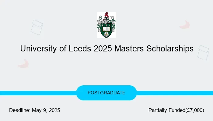 University of Leeds 2025 Masters Scholarships