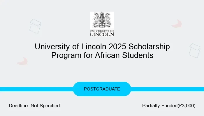 University of Lincoln 2025 Scholarship Program for African Students