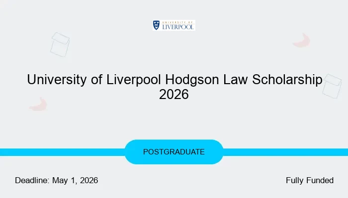 University of Liverpool Hodgson Law Scholarship 2026