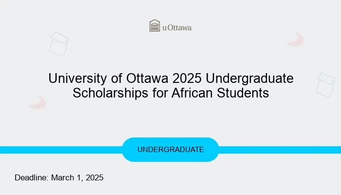 University of Ottawa 2025 Undergraduate Scholarships for African Students
