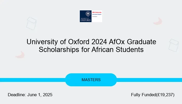 University of Oxford 2024 AfOx Graduate Scholarships for African Students