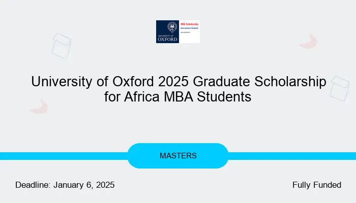 University of Oxford 2025 Graduate Scholarship for Africa MBA Students